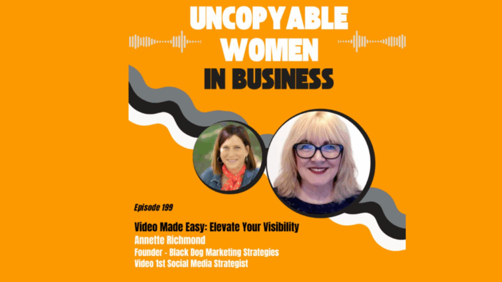 Graphic of Annette Richmond guest spot on Uncopyable Women In Business Podcast